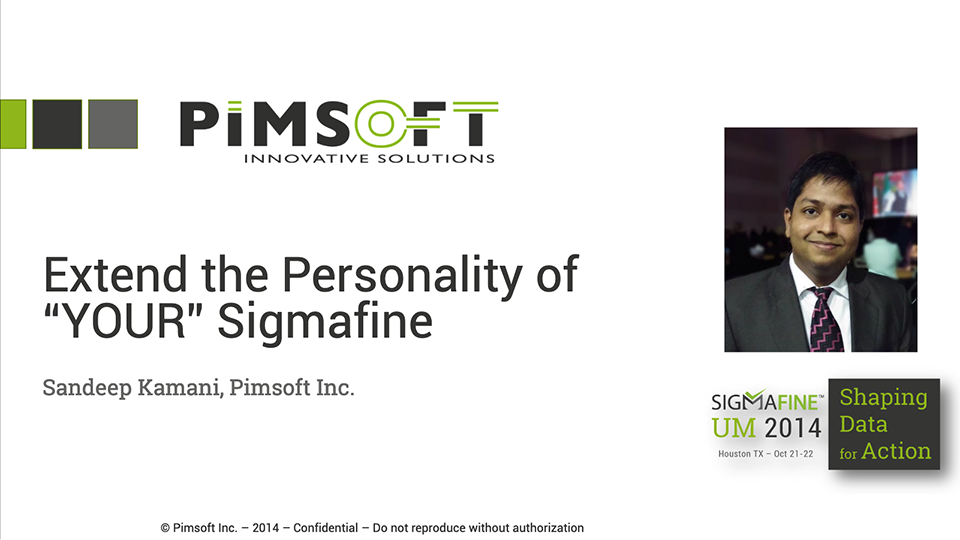 Pimsoft – Extend the Personality of Your Sigmafine (SFUM 2014)_