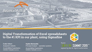 ArcelorMittal - Digital Transformation of Excel spreadsheets to the #1 KPI in our plant, using Sigmafine