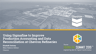 Using Sigmafine to Improve Production Accounting and Data Reconciliation at Chevron Refineries