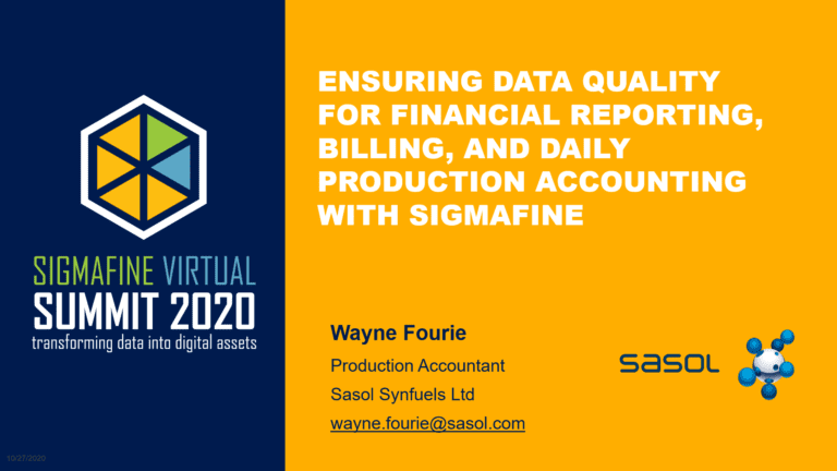 Ensuring data quality for financial reporting, billing, and daily production reporting with Sigmafine