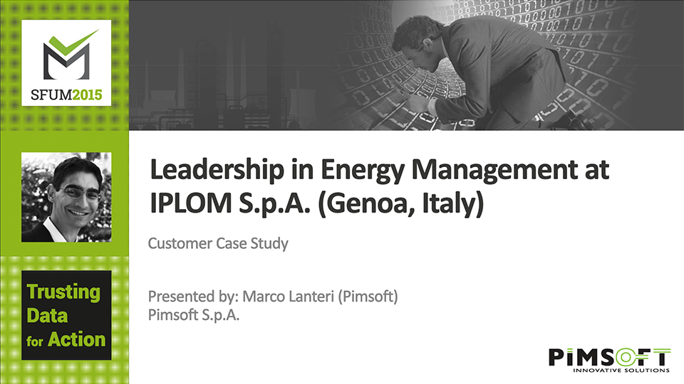 Pimsoft – Leadership in Energy Management at IPLOM S.p.A. (SFUM 2015)