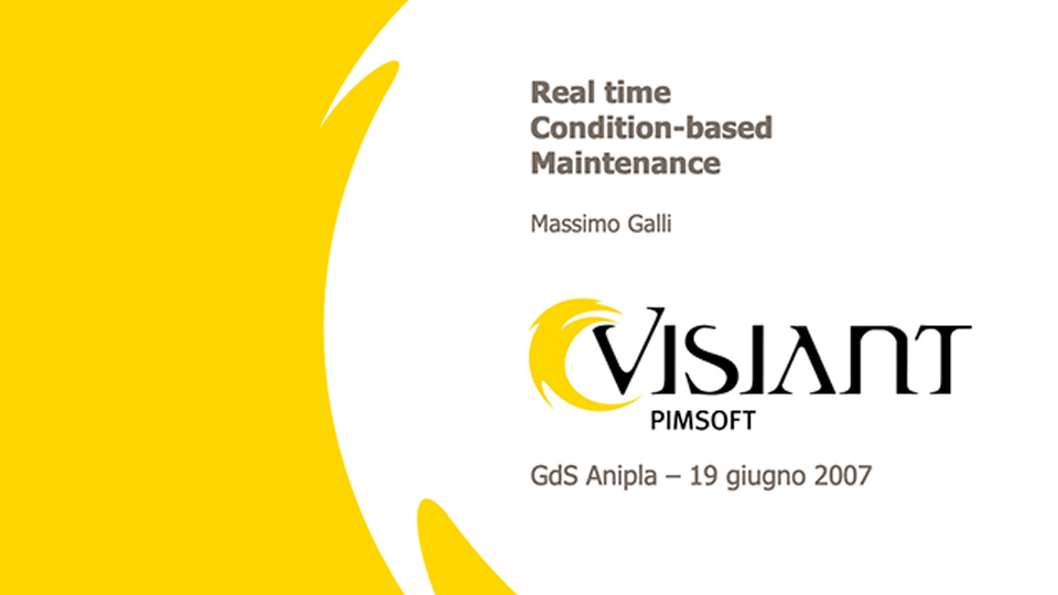 Pimsoft – Real-time Condition Based Maintenance (GdS-Anipla 2007)