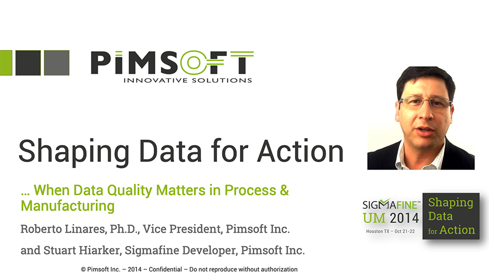 Pimsoft – Shaping Data for Action (SFUM 2014)