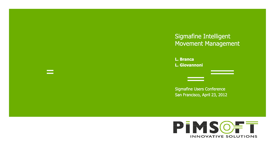 Pimsoft – Sigmafine Intelligent Movement Management (SFUC 2012)