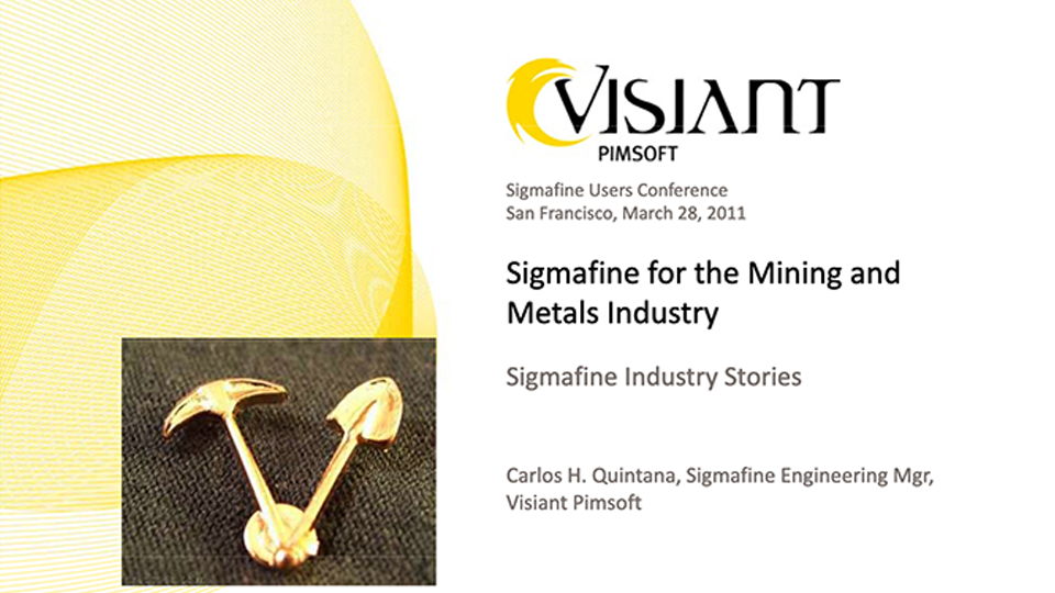 Pimsoft – Sigmafine in Metals & Mining (SFUC 2011)