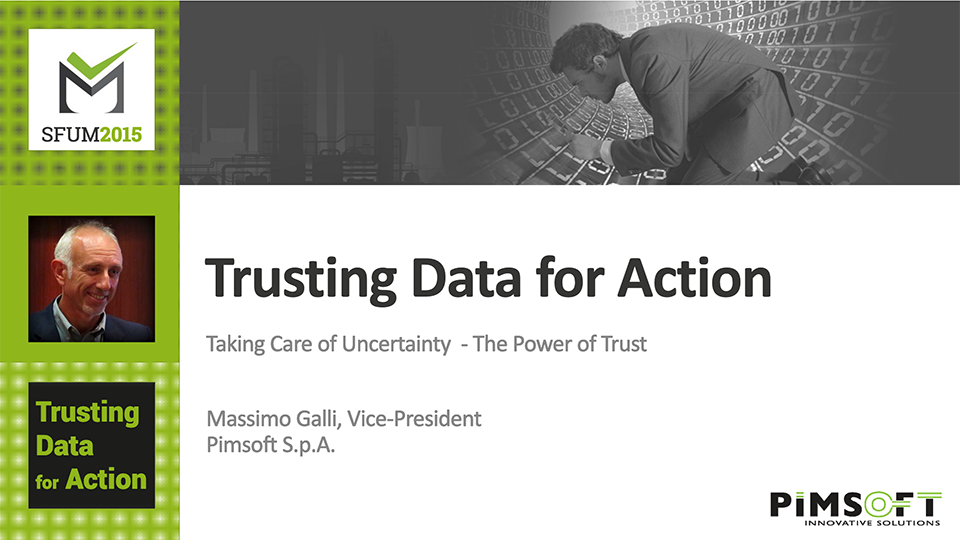 Pimsoft – Taking Care of Uncertainty- The Power of Trust (SFUM 2015)