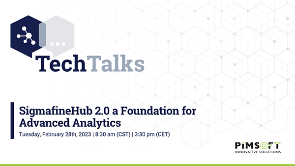 SigmafineHub TechTalks: SigmafineHub 2.0 a Foundation for Advanced Analytics